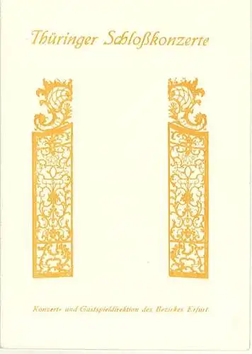 Konzert- und Gastspieldirektion des Bezirkes Erfurt: Programmheft Thüringer Schloßkonzerte Erfurt ca. 1978. 