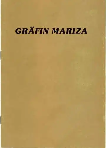Oldenburgisches Staatstheater, Harry Niemann, D. baldo, R. Grünewald, E. Janssen: Programmheft GRÄFIN MARIZA Premiere 31.12.1984 Großes Haus Spielzeit 1984 / 85. 