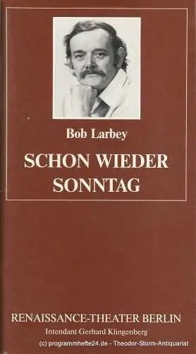 Renaissance-Theater Berlin, Gerhard Klingenberg, Lothar Ruff: Programmheft Schon wieder Sonntag von Bob Larbey. Heft 1, 6 September 1989. 