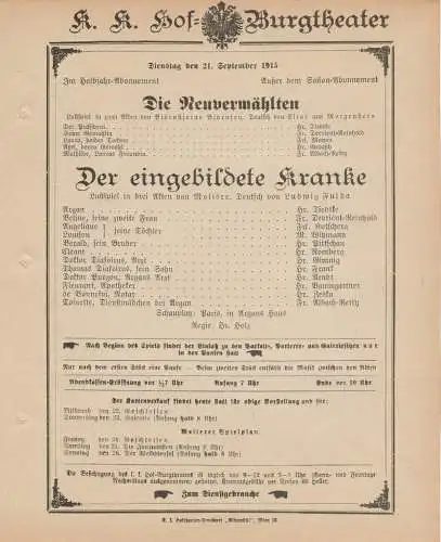 k. k. Hof = Burgtheater Wien: Theaterzettel Björnstjerne Björnson DIE NEUVERMÄHLTEN / Moliere DER EINGEBILDETE KRANKE 21. September 1915 k. k. Hof = Burgtheater Wien. 