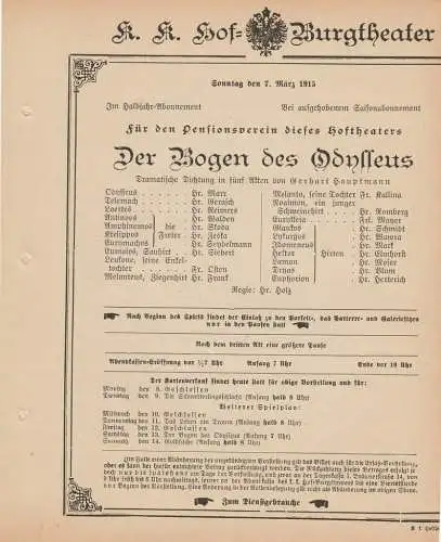 k. k. Hof = Burgtheater Wien: Theaterzettel Gerhart Hauptmann DER BOGEN DES ODYSSEUS 7. März 1915 k. k. Hof = Burgtheater Wien. 