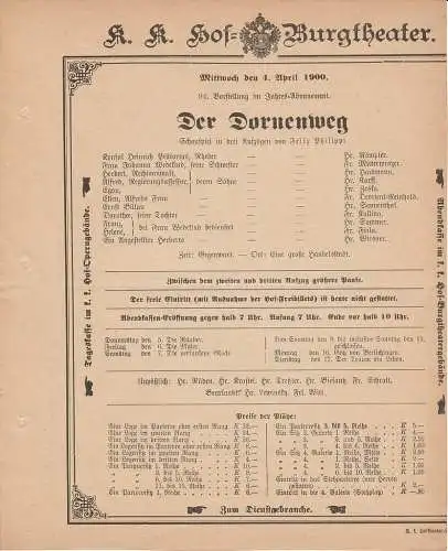 k. k. Hof = Burgtheater Wien: Theaterzettel Felix Philippi DER DORNENWEG 4. April 1900. 