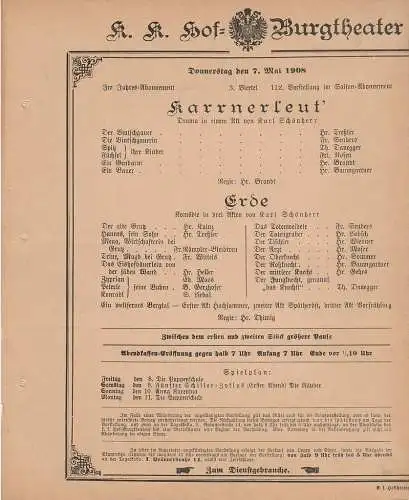 k. k. Hof = Burgtheater Wien: Theaterzettel Karl Schönherr KARRNERLEUT' / ERDE 7. Mai 1908. 