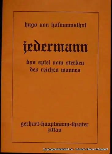 Gerhart-Hauptmann-Theater Zittau, Manfred Haacke, Hansjörg Masch: Programmheft JEDERMANN. Das Spiel vom Sterben des reichen Mannes von Hugo von Hofmannsthal. Premiere 7. Juli 1991. Spielzeit 1990 / 91. 