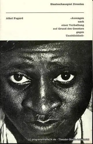 Staatsschauspiel Dresden, Staatstheater Dresden, Kleines Haus, Ute Baum, Ekkehard Walter: Programmheft Aussagen n. e. Verhaftung auf Grund des Gesetzes g. Unsittlichkeit. 