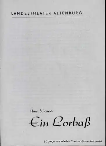 Landestheater Altenburg, Peter Posdzech, Adelheid Neumann: Programmheft Ein Lorbaß. Lustspiel von Horst Salomon. Premiere 11. Mai 1969 Heft 14 der Spielzeit 1968 / 69. 