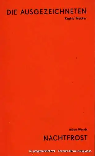 Landestheater Altenburg, Peter Posdzech, Gerhard Machnik, Günter Wolgast: Programmheft Regina Weicker: Die Ausgezeichneten. Albert Wendt: Nachtfrost. Premiere 8. Mai 1977. Programmheft Nr. 11. 
