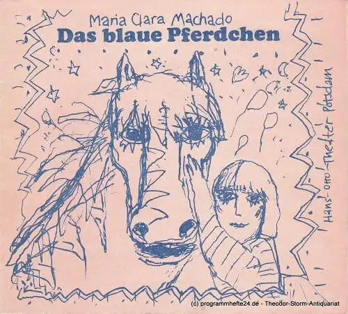 Hans-Otto-Theater Potsdam, Gero Hammer, Carola Hahn, Ilse Nickel: Programmheft Das blaue Pferdchen. Programm 6-1978/79. 