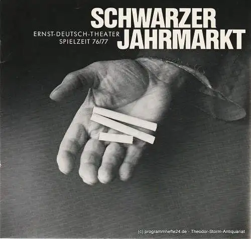 Ernst Deutsch Theater, Friedrich Schütter, Wolfgang Borchert, Henry-E. Simmon, Gabriele Koppel: Programmheft Günter Neumann Schwarzer Jahrmarkt. Spielzeit 1976 / 77 Heft 2. 