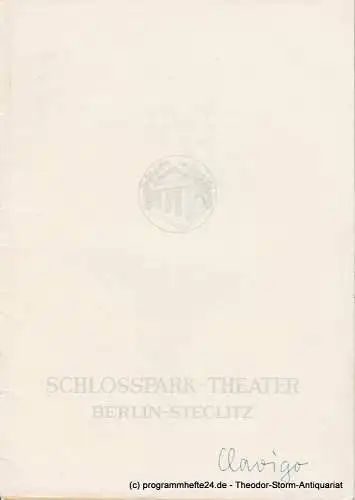 Schlosspark  Theater Berlin-Steglitz, Boleslaw Barlog: Programmheft CLAVIGO. Ein Trauerspiel von Johann Wolfgang Goethe. Spielzeit 1962 / 63 Heft 111. 