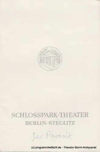 Schlosspark  Theater Berlin-Steglitz, Boleslaw Barlog: Programmheft Der Parasit. Ein Lustspiel von Friedrich Schiller nach Picard. Spielzeit 1966 / 67. 