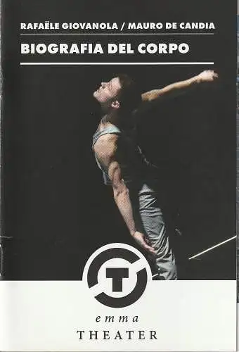 Städtische Bühnen Osnabrück, Dr. Ralf Waldschmidt, Patricia Stöckemann, Rainald Endrass, Jörg Landsberg ( Probenfotos ): Programmheft Giovanola /de  Candia BIOGRAFIA DEL CORPO Emma-Theater 2015. 