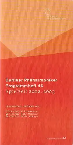 Philharmonische Programmhefte, herausgegeben von der Berliner Philharmonie, Gerhard Forck, Stefanie Wördemann, Markus Zint: Programmheft BERLINER PHILHARMONIKER 31. Januar, 1. + 2. Februar 2003 Philharmonie Grosser.. 