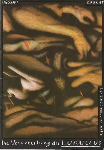 Deutsche Staatsoper Berlin, Deutsche Demokratische Republik, Schulz / Labowski, Helga Jäger, Sigrid Neef: Programmheft Dessau / Brecht VERURTEILUNG DES LUKULLUS Staatsoper Berlin 1983. 