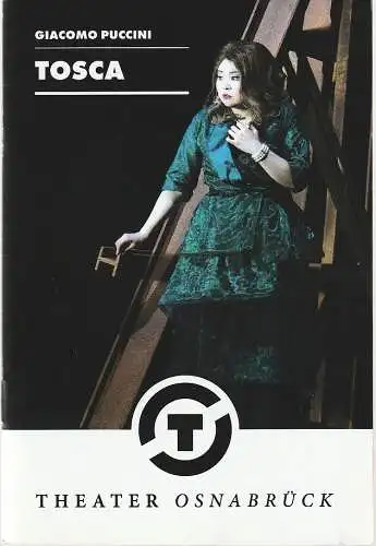 Städtische Bühnen Osnabrück, Dr. Ralf Waldschmidt, Christoph Lang, Annegret Kelsch, Jörg Landsberg ( Probenfotos ): Programmheft Giacomo Puccini TOSCA Premiere 19. Januar 2019 Theater am Domhof Spielzeit 2018 / 19 Nr. 10. 
