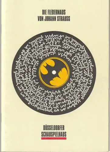 Neue Schauspiel GmbH, Düsseldorfer Schauspielhaus, Volker Canaris, Rald Waldschmidt: Programmheft Johann Strauß DIE FLEDERMAUS Premiere 18. Dezember 1993 Spielzeit 1993 / 94. 