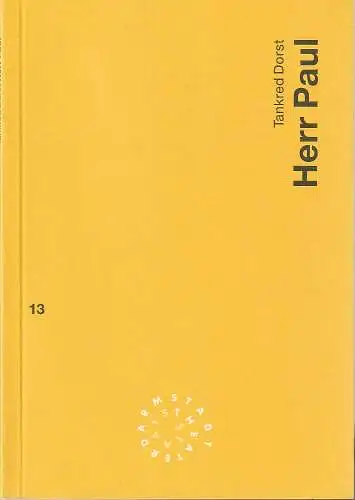 Staatstheater Darmstadt, Peter Girth, Ralf Waldschmidt: Programmheft Tankred Dorst HERR PAUL Premiere 24. März 1994 Spielzeit 1993 / 94 Nr. 13. 