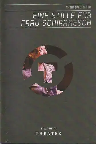 Theater Osnabrück, Städtische Bühnen Osnabrück, Dr. Ralf Waldschmidt, Ruth Feindel, Alexander Wunderlich, Jörg Landsberg ( Probenfotos ): Programmheft Uraufführung Theresia Walser EINE STILLE FÜR FRAU SCHIRAKESCH 2011. 