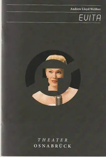 Städtische Bühnen Osnabrück, Dr. Ralf Waldschmidt, Daniela Brendel, Jörg Landsberg ( Probenfotos ): Programmheft Andrew Lloyd Webber EVITA Bühnen Osnabrück 2013. 