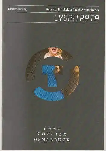 Städtische Bühnen Osnabrück, Dr. Ralf Waldschmidt, Stefanie Eue, Uwe Lewandowski: Programmheft Uraufführung Rebekka Kricheldorf nach Aristophanes LYSISTRATA 2013. 