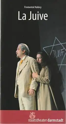 Staatstheater Darmstadt, John Dew, Rüdiger Schillig, Barbara Aumüler ( Szenenfotos ): Programmheft Fromental Halevy LA JUIVE ( DIE JÜDIN ) Darmstadt 2008. 