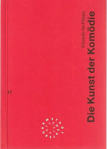 Staatstheater Darmstadt, Peter Girth, Ralf Waldschmidt, Florian Scheiber: Programmheft Eduardo De Filippo DIE KUNST DER KOMÖDIE Premiere 20. Mai 1994 Spielzeit 1993 / 94 Nr. 17. 