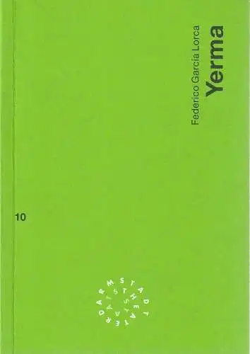 Staatstheater Darmstadt, Peter Girth, Franz Huber: Programmheft Federico Garcia Lorca YERMA Premiere 25. Februar 1994 Spielzeit 1993 / 94 NR. 10. 