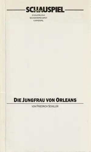 Schauspiel Frankfurt, Karl Baratta, Heide Nüssel, Heiko Nauth: Programmheft Friedrich Schiller DIE JUNGFRAU VON ORLEANS Premiere 10. Januar 1992 Spielzeit 1991 / 92. 