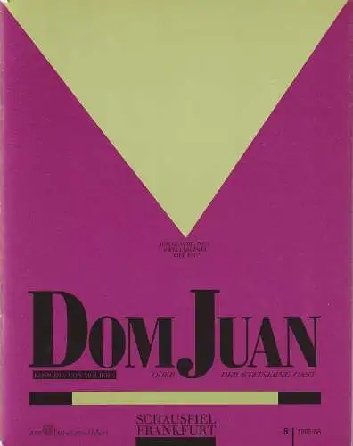 Schauspiel Frankfurt, Marc Günther, Ellen Werner, Frieder Saar, Abisag Tüllmann: Programmheft Jean-Baptiste Poquelin de Moliere DOM JUAN oder DER STEINERNE GAST Premiere 30. November 1985 Spielzeit 1985 / 86. 