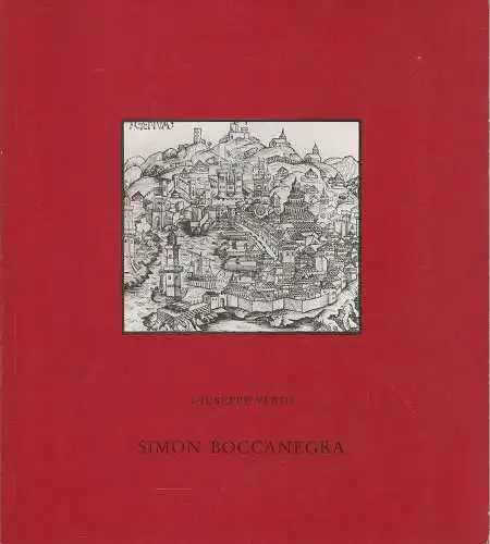Bayerische Staatsoper, Nationaltheater München, Wolfgang Sawallisch, Klaus Schultz, Edgar Baitzel: Programmheft Giuseppe Verdi SIMON BOCCANEGRA Wiederaufnahme 9. Februar 1981 Spielzeit 1980 / 81. 