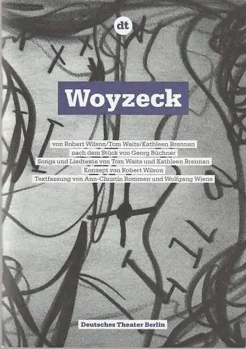 Deutsches Theater Berlin, Ulrich Khuon, Claus Caesar, Arno Declair ( Probenfotos ): Programmheft Wilson / Waits / Brennan WOYZECK Deutsches Theater Berlin 2009. 