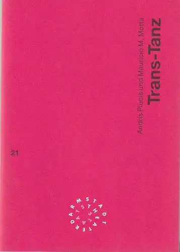 Staatstheater Darmstadt, Peter Girth, Barbara Beyer, Barbara Aumüller ( Probenfotos ): Programmheft Andris Plucis / Mauricio M. Motta TRANS-TANZ Spielzeit 1993 / 94 Nr. 21. 