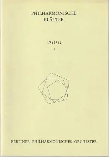 Berliner Philharmonisches Orchester, Peter Girth, Klaus Schultz, Gisela Huwe: PHILHARMONISCHE BLÄTTER 1981 / 82 Heft I. 