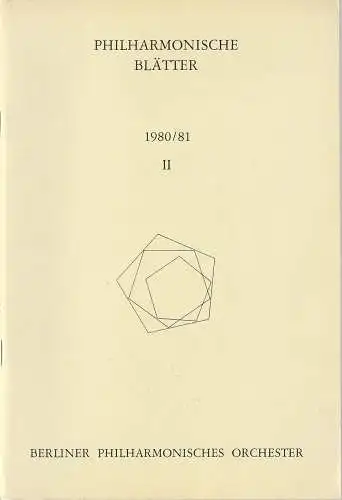 Berliner Philharmonisches Orchester, Peter Girth, Klaus Schultz, Thomas-M. Langner, Gisela Huwe: PHILHARMONISCHE BLÄTTER 1980 / 81 Heft II. 