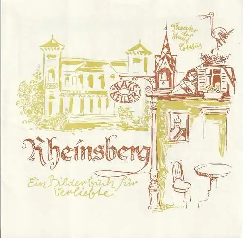 Theater der Stadt Cottbus, Ursula Fröhlich, Helmut Richter, Walter Böhm: Programmheft Tucholsky / Wendler RHEINSBERG Theater Cottbus 1972. 