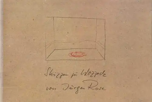Bayerische Staatsoper, Wolfgang Sawallisch: Programmheft SKIZZEN Zu WOZZECK VON JÜRGEN ROSE Bayerische Staatsoper 1982. 