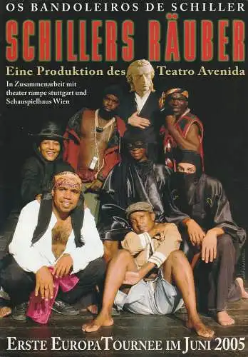 Teatro Avenida, Theater rampe stuttgart, Schauspielhaus Wien, Margit Niederhuber: Programmheft SCHILLERS RÄUBER os BANDOLEIROS DE SCHILLER 2005 Mannheim. 