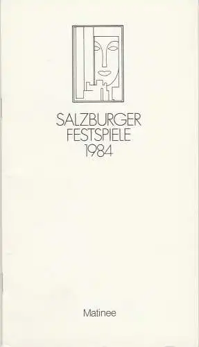 Salzburger Festspiele Hans Widrich: Programmheft MATINEE FÜNFTE MOZART-MATINEE 25. + 26. August 1984 Mozarteum Salzburger Festspiele 1984. 