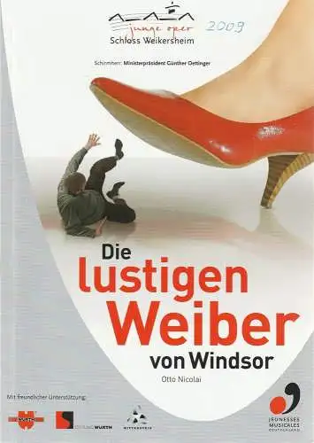 Jeunesses Musicals Deutschland, Julia Eberwein, Andrea Riegler: Programmheft  Otto Nicolai DIE LUSTIGEN WEIBER VON WINDSOR Premiere 22. Juli 2009 Junge Oper Schloss Weikersheim 2009. 
