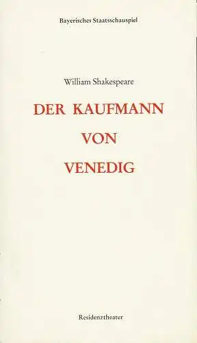 Bayerisches Staatsschauspiel, Frank Baumbauer, Burkhard Mauer, Vera Sturm, Carola Friedrichs, Gisela Scheidler ( Fotos ): Programmheft William Shakespeare DER KAUFMANN VON VENEDIG Premiere 13. Januar 1984 Residenztheater Spielzeit 1983 / 84 Heft 8. 