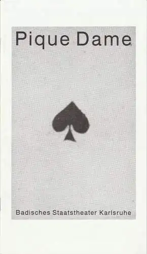 Badisches Staatstheater Karlsruhe, Günter Könemann, Wolfgang Maaß: Programmheft Urauff. P. I. Tschaikowskij PIQUE DAME Staatstheater Karlsruhe 1990. 