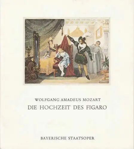 Bayerische Staatsoper,Wolfgang Sawallisch, Klaus Schultz: Programmheft W. A. Mozart DIE HOCHZEIT DES FIGARO Bayerische Staatsoper 1977. 