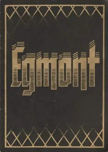 Gerhart-Hauptmann-Theater Görlitz, Georg Leopold: Programmheft Johann Wolfgang von Goethe EGMONT GHT Görlitz 1954. 