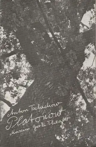 Maxim Gorki Theater, Albert Hetterle, Manfred Möckel, Annette Oertel, Werner Knispel: Programmheft Anton Tschechow PLATONOW Maxim Gorki Theater 1984. 
