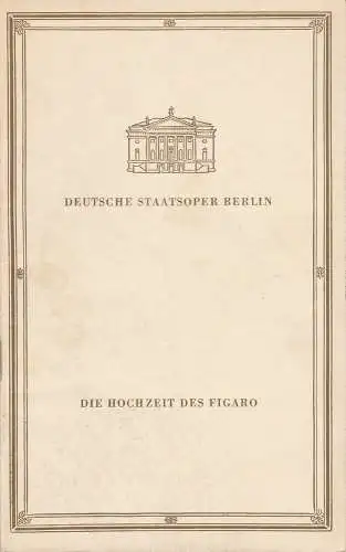 Deutsche Staatsoper Berlin, Werner Otto: Programmheft Wolfgang Amadeus Mozart DIE HOCHZEIT DES FIGARO 20. Juni 1964. 