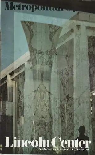 Metropolitan Opera, Lincoln Center for the Performing Arts, Joseph P. Barbieri, Barry Laine: Programmheft stagebill Vol. X, No. 2 OCTOBER 1982. 