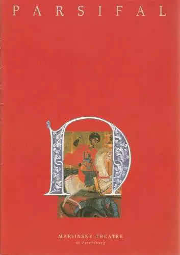 Mariinsky Theatre St Petersburg, Tony Palmer, Yekaterina Sirakanian, Ali Sadik-ogly, Natalia Bednik: Programmheft Richard Wagner PARSIFAL. 