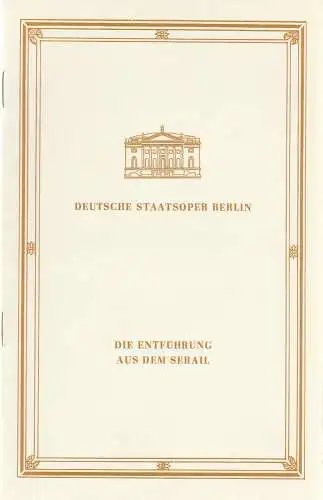 Deutsche Staatsoper Berlin, Werner Otto: Programmheft Wolfgang Amadeus Mozart DIE ENTFÜHRUNG AUS DEM SERAIL 27. Mai 1988. 