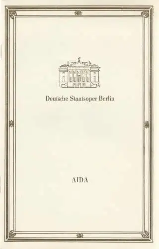 Deutsche Staatsoper Berlin, Volker Pfüller ( Illustrationen ), Karl-Heinz Drescher ( Gestaltung ): Programmheft Giuseppe Verdi AIDA 14. Januar 1989. 
