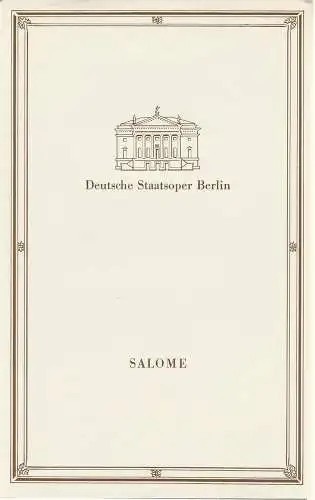 Deutsche Staatsoper Berlin, Walter Rösler, Wolfgang Jerzak / Rolf Kanzler ( Graphische Gestaltung ): Programmheft Richard Strauss SALOME 10. November 1987. 